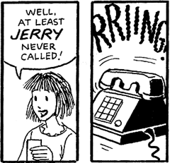 At Least Jerry Never Called
